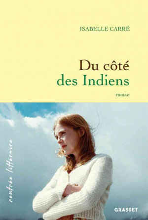 Isabelle Carré – Du côté des Indiens