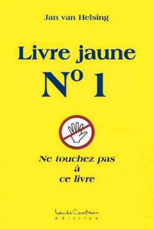 Jan Van Helsing – Livre jaune, n° 1 : Ne touchez pas à ce livre