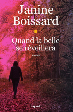 Janine Boissard – Quand la belle se réveillera