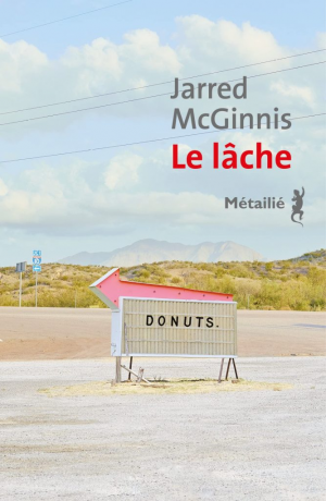 Jared McGinnis – Le lâche