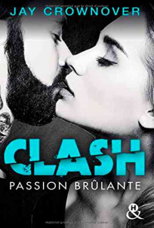 Jay Crownover – Clash Tome 1: Passion Brûlante