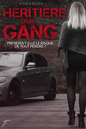 Jessica Roger – Héritière d’un gang