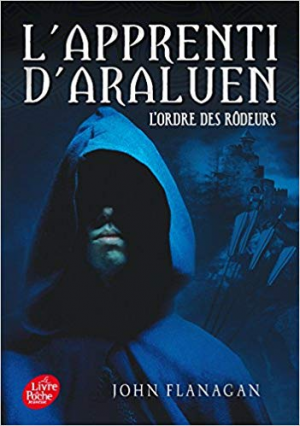 John Flanagan – L’apprenti d’Araluen – Tome 1 – L’ordre des rôdeurs