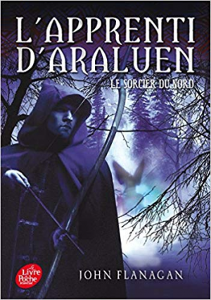 John Flanagan – L’apprenti d’Araluen – Tome 5 – Le Sorcier du Nord