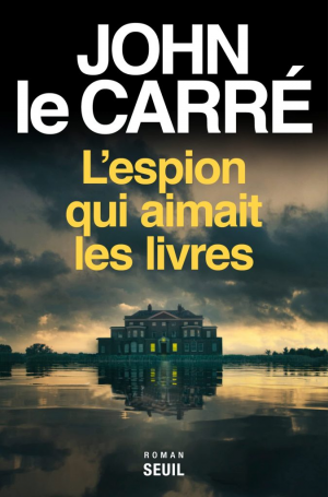 John le Carré – L’Espion qui aimait les livres