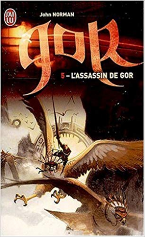 John Norman – Le cycle de Gor, Tome 5 : Les assassins de Gor