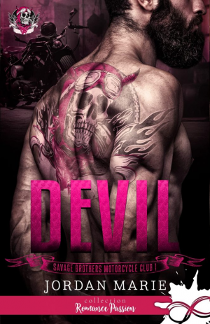 Jordan Marie – Savage Brothers Motorcycle Club, Tome 1 : Devil