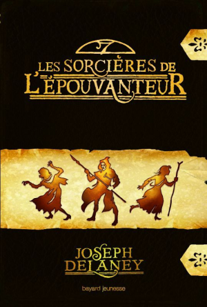 Joseph Delaney – Les sorcières de l’Épouvanteur