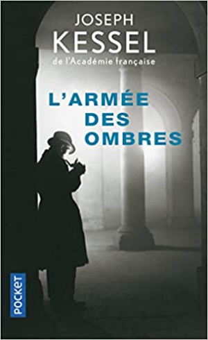 Joseph Kessel – L’armée des ombres