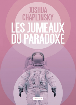 Joshua Chaplinsky – Les Jumeaux du paradoxe