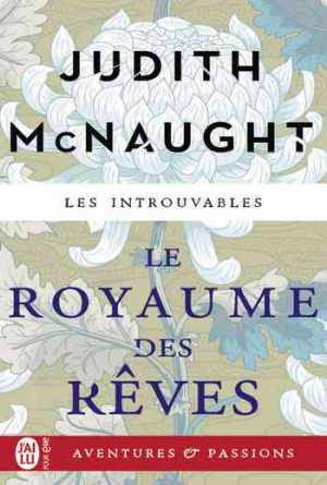 Judith McNaught – Les Introuvables, Tome 1 : Le Royaume des rêves