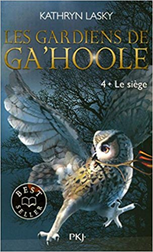 Kathryn Lasky – Les Gardiens de Ga’Hoole 4 – Le Siège