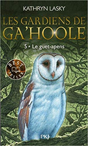 Kathryn Lasky – Les Gardiens de Ga’Hoole 5 – Le guet-apens