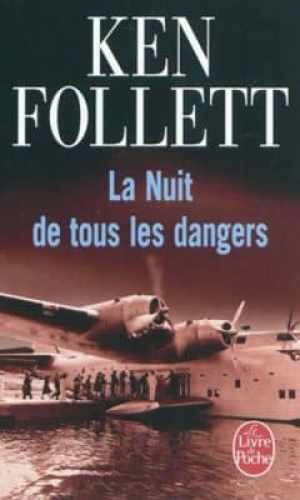 Ken Follett – La Nuit de tous les dangers