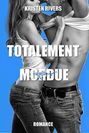 Kristen Rivers – Totalement mordue