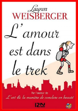 Lauren Weisberger – L’amour est dans le trek