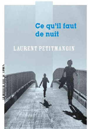 Laurent Petitmangin – Ce qu’il faut de nuit