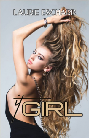 Laurie Eschard – It Girl