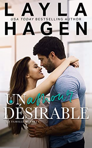 Layla Hagen – La Famille Bennett, Tome 5 : Un amour désirable