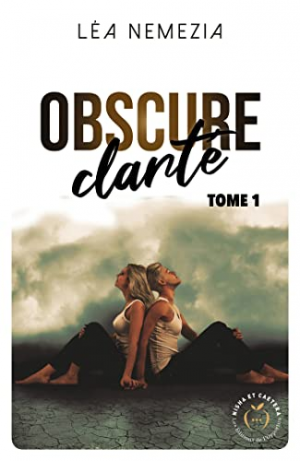 Lea Nemezia – Obscure clarté, Tome 1