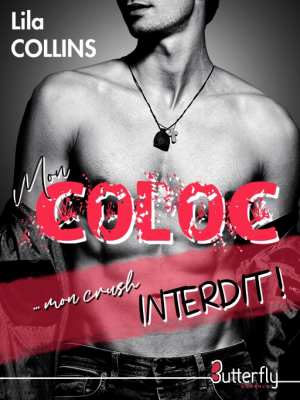 Lila Collins – Mon coloc… mon crush interdit