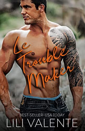 Lili Valente – Le Troublemaker