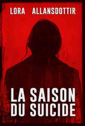 Lora Allansdóttir – La Saison du Suicide