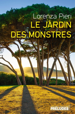 Lorenza Pieri – Le jardin des monstres