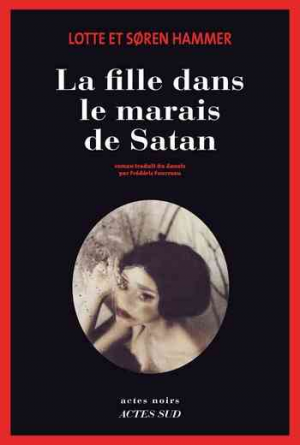 Lotte Hammer et Søren Hammer – La fille dans le marais de Satan