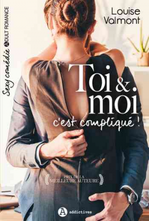 Louise Valmont – Toi & moi, c’est compliqué !