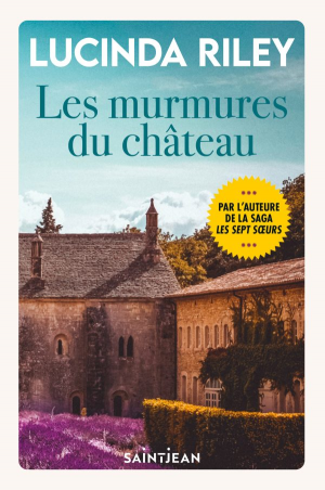 Lucinda Riley – Les murmures du château