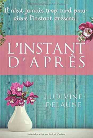 Ludivine Delaune – L’ instant D’après