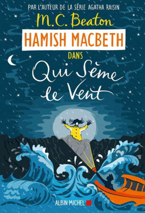 M. C. Beaton – Hamish Macbeth 6: Qui sème le vent