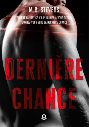 M. R. Stevens – Dernière Chance