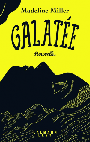 Madeline Miller – Galatée