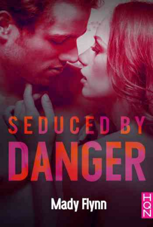 Mady Flynn – Seduced by Danger