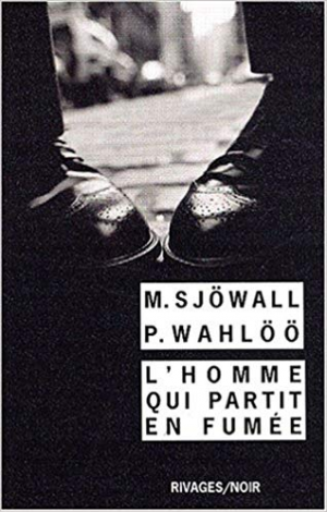 Maj Sjöwall – L’homme qui partit en fumée