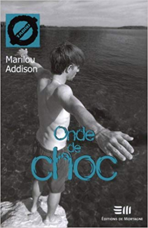 Marilou Addison – Onde de choc