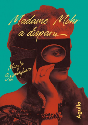 Maryla Szymiczkowa – Madame Mohr a disparu