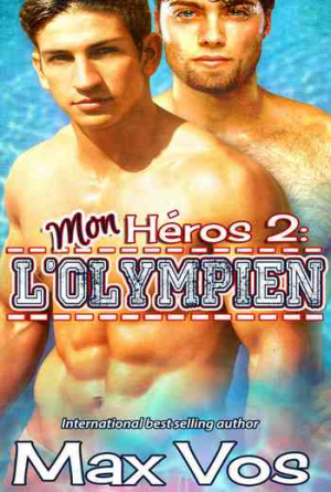 Max Vos – Mon Heros: L’ Olympien