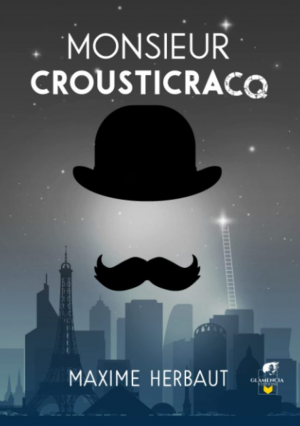 Maxime Herbaut – Monsieur Crousticracq