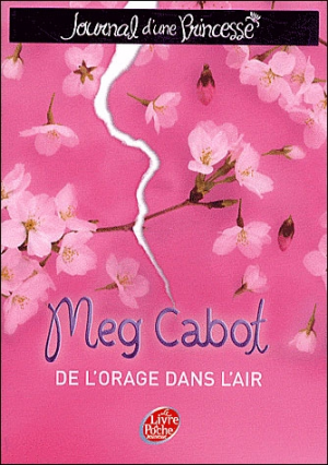 Meg Cabot – Journal de Mia – Tome 8 – De l’orage dans l’air