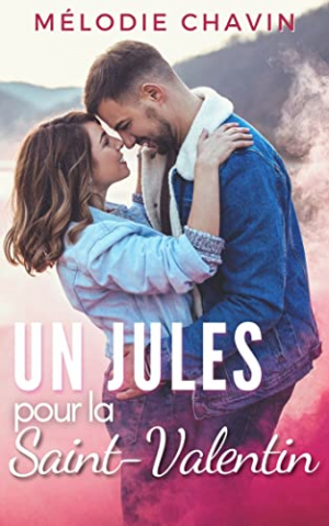 Mélodie Chavin – Un Jules pour la Saint Valentin ?