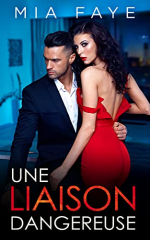 Mia Faye – Une liaison dangereuse