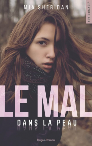 Mia Sheridan – Le Mal dans la peau