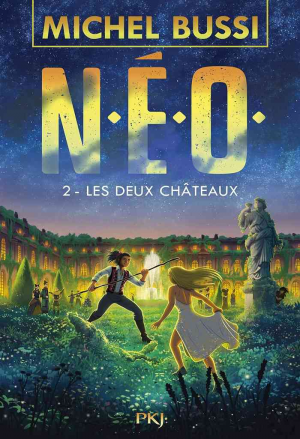 Michel Bussi – N. E. O., Tome 2 : Les Deux Châteaux