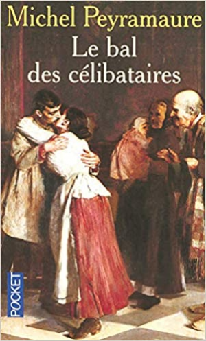 Michel Peyramaure – Le bal des célibataires