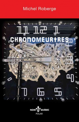 Michel Roberge – Chronomeurtres