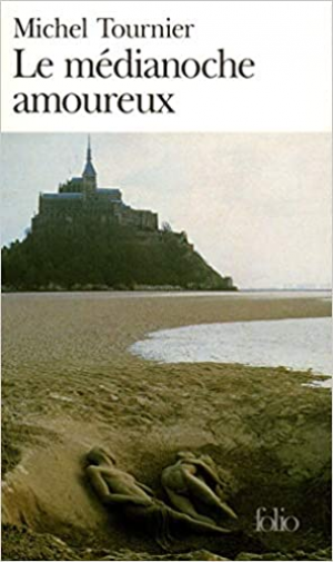 Michel Tournier – Le Médianoche amoureux