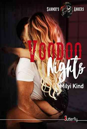 Milyi Kind – Sanmdi’s Angers, Tome 2 : Voodoo Nights